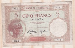 Banque De L'Indochine. Surcharge Nouméa.  5 Francs, Alphabet F.75 N° 227 - Indocina