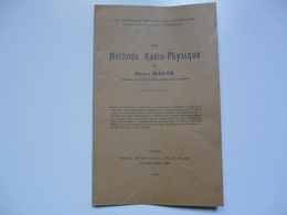 REVUE - METHODES DE PROSPECTION : La Méthoe Radio-Physique De Henri MAGER - Other