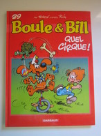 2003 BOULE ET BILL Quel Cirque ! - Boule Et Bill