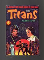 Album Titans N°27 Avec Les Numéros 79.80.81 De 1985 - Titans