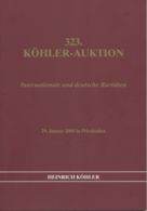 HEINRICH KÖHLER Wiesbaden 323. AUKTION Januar 2005 INTERNATIONALE RARITÄTEN - Catalogues De Maisons De Vente