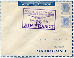 HONG KONG LETTRE PAR AVION AVEC CACHET "RE-OPENING OF THE LINE HONGKONG-HAIPHONG-HANOI 10 TH MAY 1948 BY AIR FRANCE" - Covers & Documents