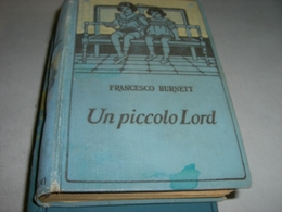 LIBRO "UN PICCOLO LORD " FRANCESCO BURNETT -EDIZIONE SALANI - Novelle, Racconti