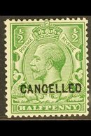 1912-24 ½d Green, "CANCELLED" Type 24 Overprint, SG Spec N14v, Fine Never Hinged Mint. For More Images, Please Visit Htt - Non Classés
