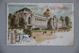 Cacao Suchard, Exposition Universelle De Paris 1900, Petit Palais Des Beaux-Arts - Publicité