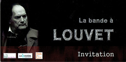 Invitation à L'exposition "La Bande à Louvet" Avec 2 Photos De Jean Louvet (Bois-du Luc, 6/10/2017) - Otros & Sin Clasificación