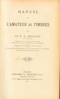 Worldwide Bibliography. 1894. MANUEL DE L'AMATEUR DE TIMBRES. Bernard Legrand (Dr. Magnus). Paris, 1894. -- Bibliografía - Sonstige & Ohne Zuordnung