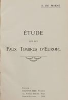 Worldwide Bibliography. 1929. ETUDE SUR LES FAUX TIMBRES D'EUROPE (luxuriously Bound Reprint). A. De Haene. Edits Delmar - Andere & Zonder Classificatie