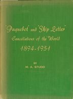 Worldwide Bibliography. 1953. PAQUEBOT AND SHIP LETTER CANCELLATIONS OF THE WORLD 1894-1951. M.A. Studd. Edits Robson Lo - Altri & Non Classificati