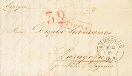 Prussia. COVER. 1867. REMSCHEID To ZARAGOZA. C.d.s. REMSCHEID / 12-1N, Postmark PRUSIA, In Red Applied In La Junquera An - Other & Unclassified