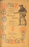 France, Bibliography. 1905. SUPPLEMENT A LA 2ª EDITION DU CATALOGUE DESCRIPTIF ILLUSTRE DE TOUTES LA MARQUES POSTALES DE - Altri & Non Classificati