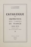 France, Bibliography. 1978. CATALOGUE DES OBLITERATIONS DES TIMBRES DE FRANCE 1849-1876. E.H. De Beaufond. Yvert And Tel - Other & Unclassified