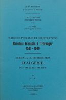 France, Bibliography. 1982. MARQUES POSTALES ET OBLITERATIONS BUREAUX FRANCAIS A L'ETRANGER 1561-1948. Jean Pothion, J.P - Altri & Non Classificati