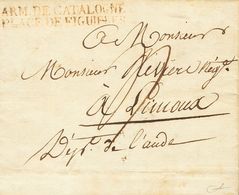 France. COVER. 1812. (28th March). FIGUERAS (GERONA) To LIMOUX (FRANCE). Postmark ARM. DE CATALOGNE / PLACE DE FIGUERES, - Autres & Non Classés