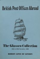 Great Britain, Bibliography. 1969. BRITISH POST OFFICES ABROAD THE GLASSCO COLLECTION. Robson Lowe Auctions In Colaborat - ...-1840 Precursori