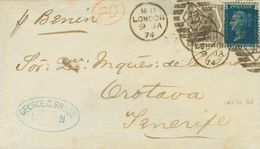 Great Britain. COVERYv 27, 48. 1874. 2 P Blue Plate 14 And 6 P Olive. LONDON To LA OROTAVA. Duplex Cancel LONDON / 13. V - ...-1840 Precursori