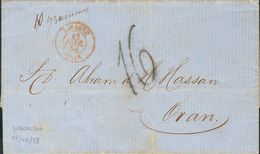 Gibraltar. COVER. 1858. GIBRALTAR To ORAN. Postmark ESPAGNE / ORAN, Rate "16" And Manuscript "10 Gramos". VERY FINE AND  - Gibraltar