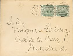Gibraltar. COVERYv 22(2). 1896. 5 Cts Green, Two Stamps. GIBRALTAR To MADRID. Duplex Postmark GIBRALTAR / A42, On Revers - Gibraltar