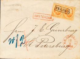 Holanda. SOBREYv . 1866. 15 Cent Orange, Pair. AMSTERDAM To SAINT PETERSBURG (RUSSIA). Cancelled With Framed FRANCO An L - ...-1852 Préphilatélie