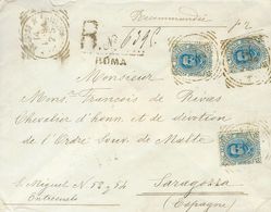 Italy. COVERYv 61(3). 1894. 25 Blue Cts, Three Stamps. Registered From ROME To ZARAGOZA. On The Back Arrival. VERY FINE  - Sin Clasificación