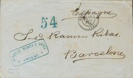 Turkey. COVER. 1870. IZMIR (TURKEY) To BARCELONA, Addressed Via Marseille. Due "54" (cuartos), In Blue Applied In La Jun - Autres & Non Classés