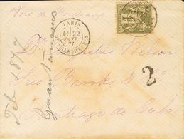 Cuba. COVERYv 72. 1877. 1 F Olive Green. PARIS To SANTIAGO DE CUBA. Cds PARIS / BD.MALESHERBES And On The Front Postmark - Altri & Non Classificati