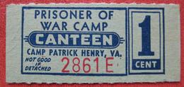 1 Cent For Canteen Of Prisoner Of War (POW) Camp Patrick Henry, Virginia (Warwick County) - Otros & Sin Clasificación