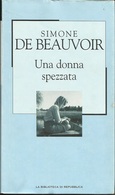 SIMONE DE BEAUVOIR - Una Donna Spezzata. - Novelle, Racconti