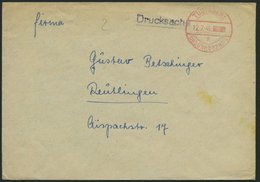 ALL. BES. GEBÜHR BEZAHLT TÜBINGEN Gebühr Bezahlt, 12.7.46, Roter K1, Drucksachenbrief, Etwas Fleckig, Sonst Pracht - Altri & Non Classificati