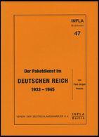 PHIL. LITERATUR Der Paketdienst Im Deutschen Reich 1933-1945, Heft 47, 2001, Infla-Berlin, 98 Seiten - Philatelie Und Postgeschichte