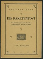 PHIL. LITERATUR Die Raketenpost - Ihre Entwicklung Und Ersten Versuche, Vorläufermarken, Stempel Und Flüge, 1. Teil: Deu - Filatelia E Storia Postale