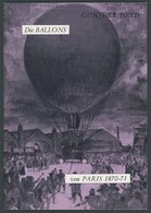 PHIL. LITERATUR Die Ballons Von Paris 1870-71, 1970, Gunther Heyd, 55 Seiten, Mit Einigen Abbildungen - Filatelie En Postgeschiedenis