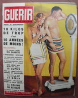 GUERIR Santé-beauté-hygiène N°256 Avril 1957 Après La Quarantaine / Diabète / Avortement / Mladie Bronzée / Lèpre - Geneeskunde & Gezondheid