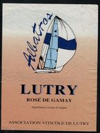 Etiquette De Vin // Rosé De Gamay Lutry, Bateau Albatros - Barche A Vela & Velieri