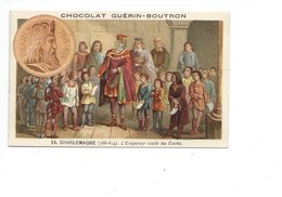 Chromo CHARLEMAGNE Ecole Bien Pub: Guérin Boutron 2 Scans  Histoire De France - Guérin-Boutron