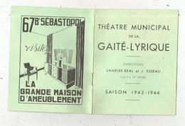 Programme, Théatre Municipal De La GAITE LYRIQUE ,  Saison 1943-1944,  6 Pages,  2 Scans - Programs