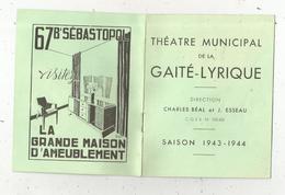 Programme, Théatre Municipal De La GAITE LYRIQUE ,  Saison 1943-1944,  6 Pages,  2 Scans - Programme