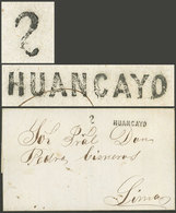 PERU: Folded Cover Sent To Lima With "HUANCAYO" Mark (23 X 9.50 Mm) And "2" Rating Both Perfectly Applied, Excellent And - Peru