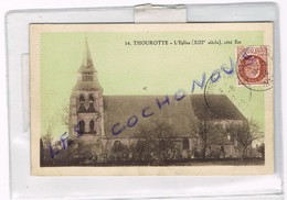 C.P. THOUROTTE -l'église (XIII Eme Siecle) Coté Est Colorisé; Daté Aout 1942 - Thourotte