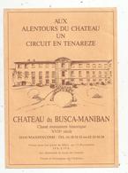 Dépliant Touristique, Chateau Du BUSCA-MANIBAN , Ciruit En TENAREZE , 6 Pages, 4 Scans , Frais Fr 1.55 E - Toeristische Brochures
