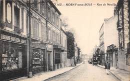 93-ROSNY-SOUS-BOIS- RUE DE NEUILLY - Rosny Sous Bois