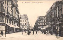 93-SAINT-DENIS- RUE DE LA REPUBLIQUE - Saint Denis