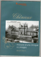 LIVRE   87     CHENIEUX      HISTOIRE D UNE CLINIQUE A LIMOGES          BENOIT MORIN - Limousin