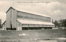 (113)    CPA Nancy   Exposition  Aeronautique De L' Est  Hangar Du Ballon Dirigeable  (Bon Etat) - Dirigeables