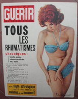 GUERIR Santé-beauté-hygiène N° 315 MARS 1962 Rhumatismes / Sommeil / Tension / Varices / Alcoolisme / Couperose - Geneeskunde & Gezondheid