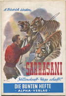 Sarrasani Willenskraft Wege Schafft 1949 Erste Auflage - Die Bunten Hefte Nr. 11 - Alpha-Verlag Bern - 34 Seiten Mit 12 - Other & Unclassified
