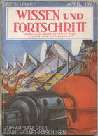 Wissen Und Fortschritt 1927 - 144 Seiten - Populäre Monatszeitschrift Für Technik Und Wissenschaft - U. A. Sonnenkraft M - Other & Unclassified