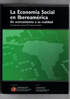 LIBRO LA ECONOMÍA SOCIAL EN IBEROAMÉRICA UN ACERCAMIENTO A SU REALIDAD JOSÉ Mª PÉREZ DE URALDE VER FOTOS Y DESCRIPCIÓN - Other & Unclassified