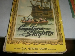 LIBRO CAPITANO SINGLETON-EDIZIONI G.M OMNIA NETTUNO - Clásicos