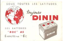 Buvard DININ Sur Toutes Les Latitudes Toujours DININ Ses Batteries ROC AS - Automobile